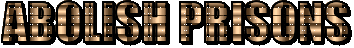 Brown/beige text with white sparkles reading "Abolish prisons"